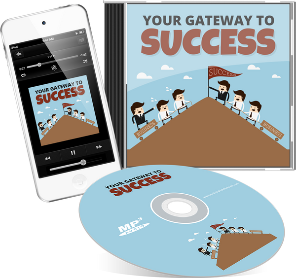 Your Gateway To Success Audio Book (Master Resell Rights License)