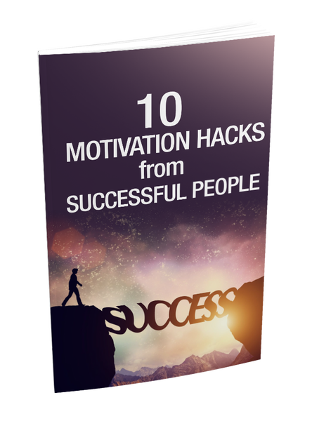 10 Motivation Hacks from Successful People