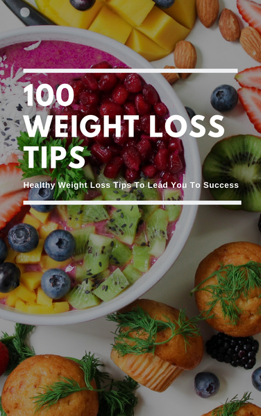 100 Weight Loss Tips