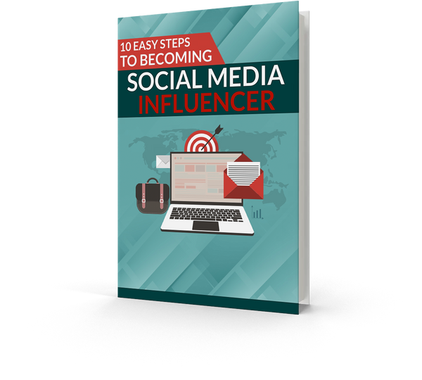 10 Steps To Becoming A Social Media Influencer